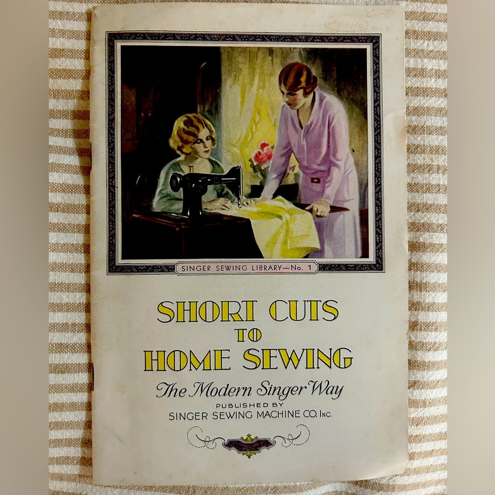 Short Cuts to Home Sewing The Modern Singer Way